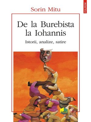 cover image of De la Burebista la Iohannis. Istorii, analize, satire